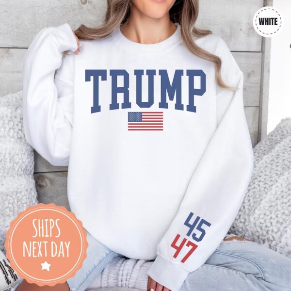 Donald Trump 45th 47th Sweatshirt