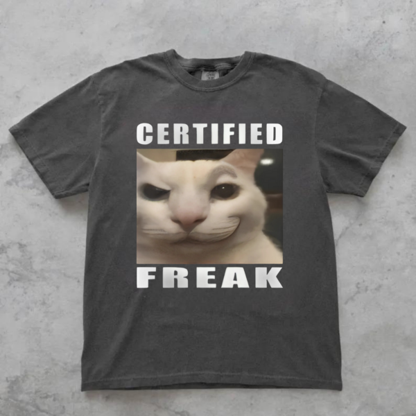 Certified Freak Cat TShirt